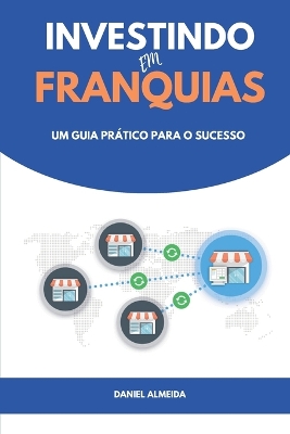 Cover of Investindo em Franquias