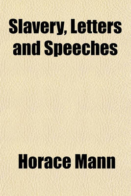 Book cover for Slavery, Letters and Speeches