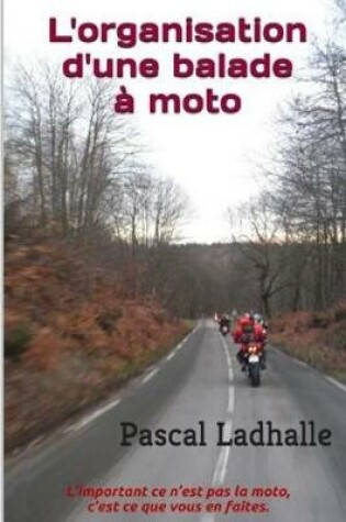 Cover of L'organisation d'une balade   moto
