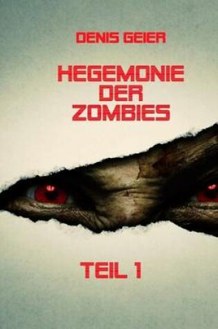 Cover of Hegemonie der Zombies Teil 1