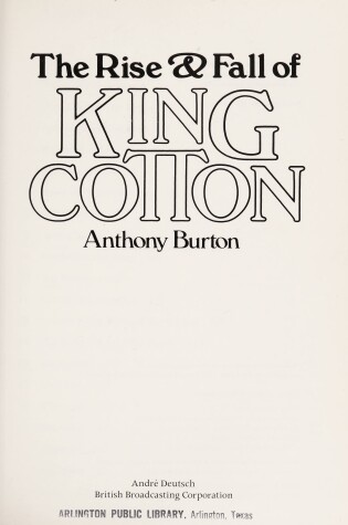 Cover of The Rise and Fall of King Cotton