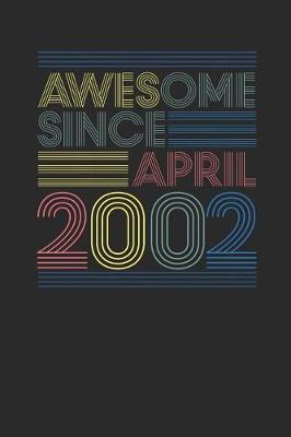 Book cover for Awesome Since April 2002