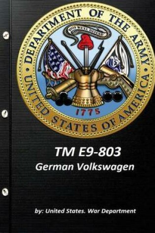 Cover of TM E9-803 German Volkswagen by United States. War Department