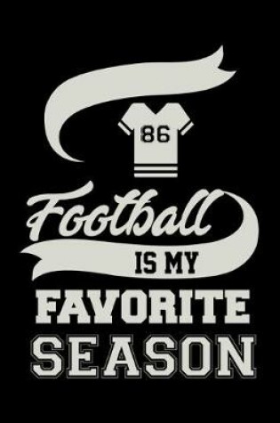 Cover of Football Is My Favorite Season