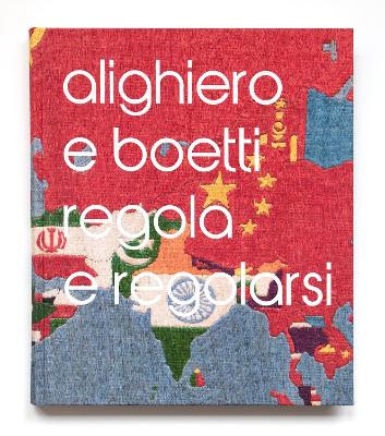 Book cover for Alighiero e Boetti Regola e Regolarsi