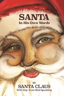 Book cover for Santa In His Own Words