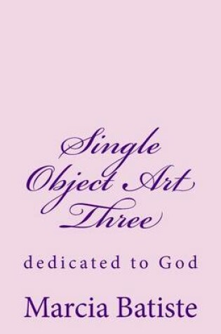 Cover of Single Object Art Three