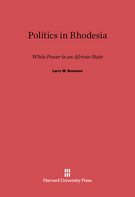 Book cover for Politics in Rhodesia