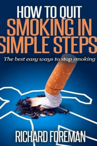 Cover of How to Quit Smoking: The Best Easy Ways to Stop Smoking