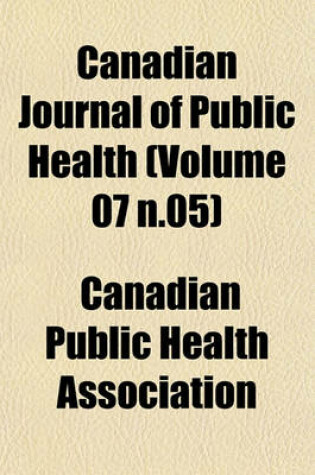 Cover of Canadian Journal of Public Health (Volume 07 N.05)