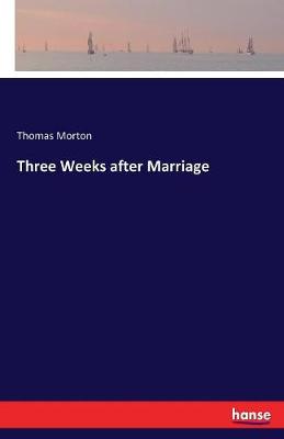 Book cover for Three Weeks after Marriage