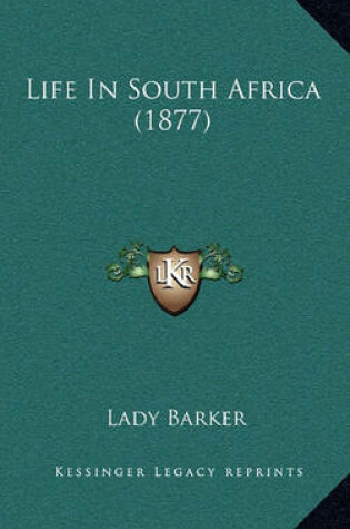 Cover of Life in South Africa (1877)