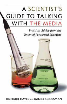 Book cover for A Scientist's Guide To Talking With The Media