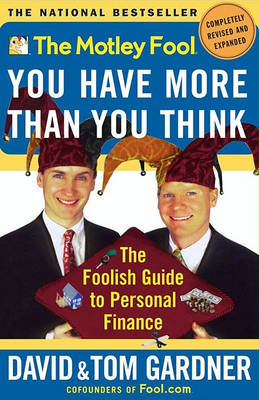 Book cover for The Motley Fool You Have More Than You Think