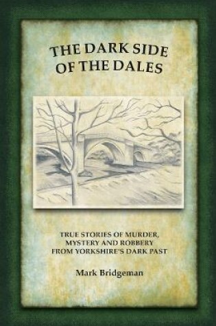 Cover of The Dark Side of the Dales