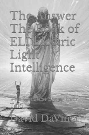 Cover of The Answer The Book of ELI Electric Light Intelligence