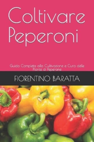 Cover of Coltivare Peperoni