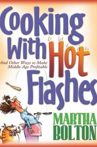 Cover of Cooking with Hot Flashes