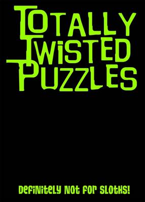 Book cover for Totally Twisted (Definitely Not for Sloths!)
