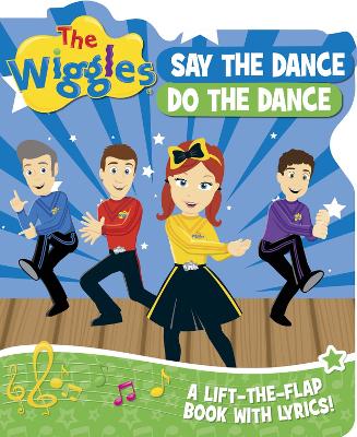 Book cover for The Wiggles: Say the Dance, Do the Dance