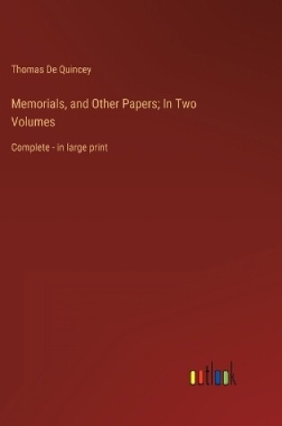 Cover of Memorials, and Other Papers; In Two Volumes