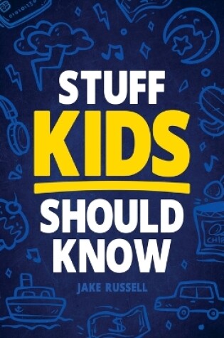 Cover of Stuff Kids Should Know