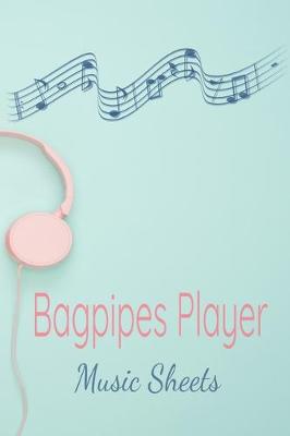 Book cover for Bagpipes Player Music Sheets