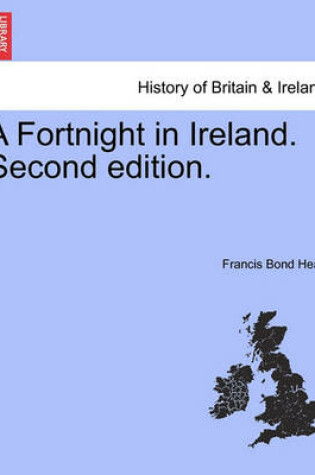 Cover of A Fortnight in Ireland. Second Edition.