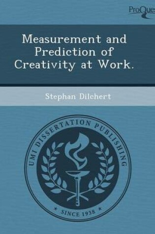 Cover of Measurement and Prediction of Creativity at Work