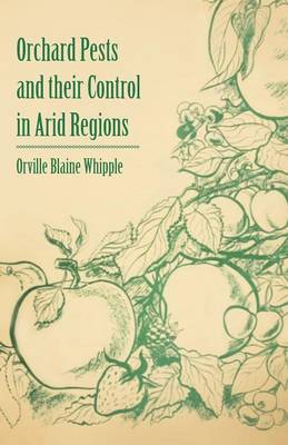 Book cover for Orchard Pests and Their Control in Arid Regions