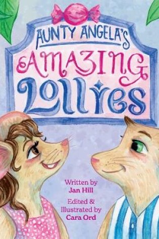 Cover of Aunty Angela's Amazing Lollies