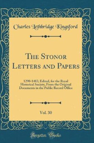 Cover of The Stonor Letters and Papers, Vol. 30