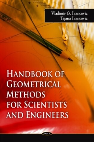 Cover of Handbook of Geometrical Methods for Scientists & Engineers