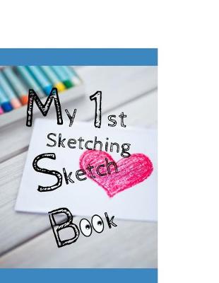 Book cover for My 1st Sketching Sketch Book