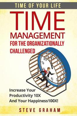 Book cover for Time Management For The Organizationally Challenged