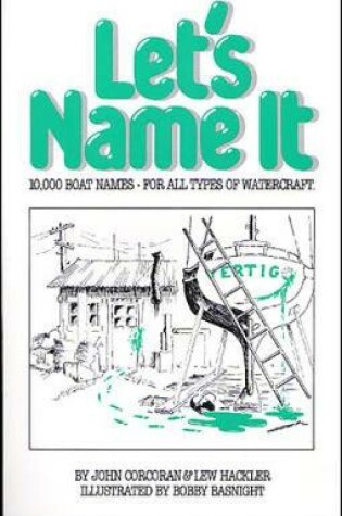 Cover of Let's Name It: 10,000 Boat Names for All Types of Watercraft