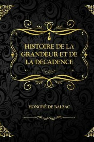Cover of Histoire de la grandeur et de la décadence
