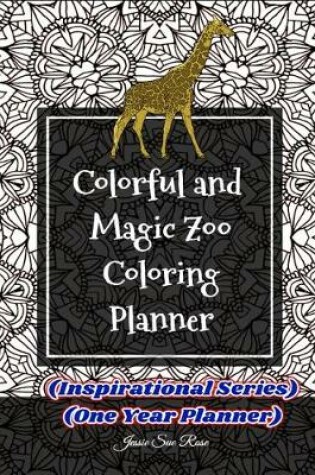 Cover of Colorful and Magic Zoo Coloring Planner