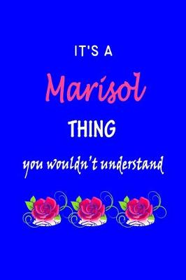 Book cover for It's A Marisol Thing You Wouldn't Understand