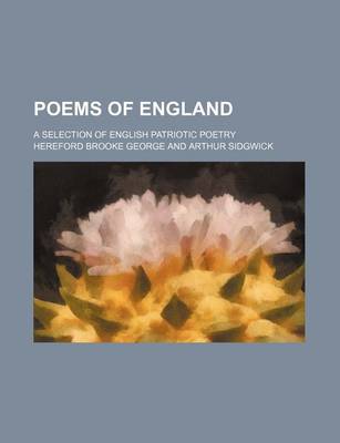 Book cover for Poems of England; A Selection of English Patriotic Poetry