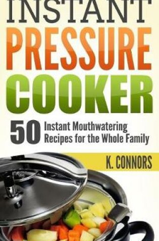 Cover of Instant Pressure Cooker