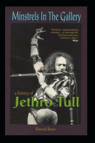 Cover of Minstrels In The Gallery - A History of Jethro Tull