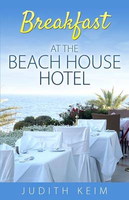 Book cover for Breakfast at the Beach House Hotel