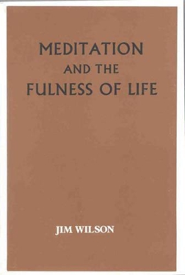 Book cover for Meditation and the Fulness of Life
