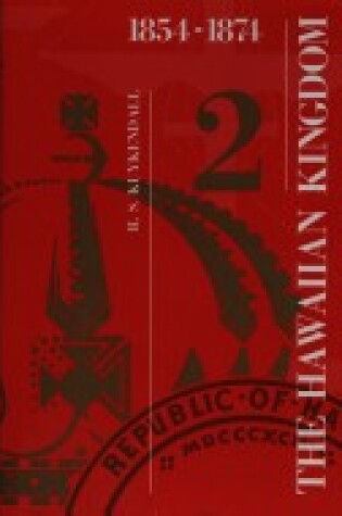 Cover of Hawaiian Kingdom v.2; 1854-74;Twenty Critical Years