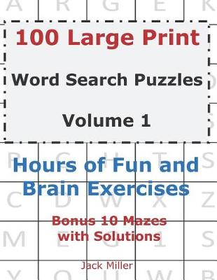 Book cover for 100 Large Print Word Search Puzzles Volume 1