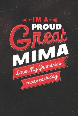 Book cover for I'm Proud Great Mima Love My Grandkids More Each Day