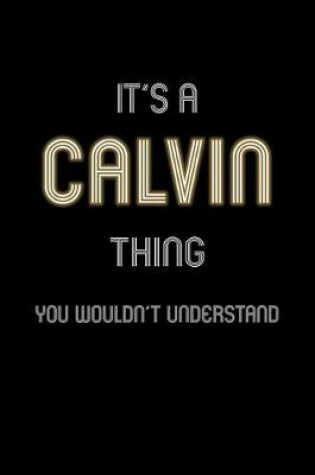 Cover of It's A Calvin Thing, You Wouldn't Understand