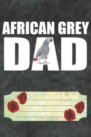 Cover of African Grey Dad Notebook Journal