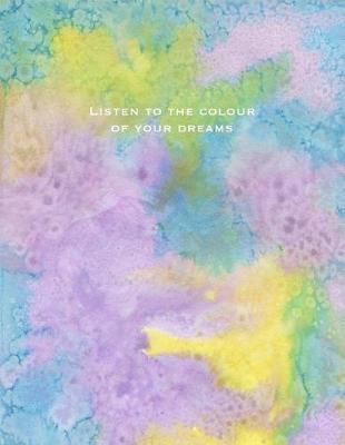 Cover of Listen to the Colour of Your Dreams